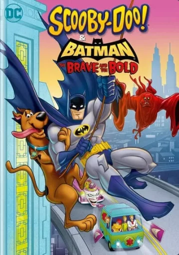 สคูบี้ดู และ แบทแมนผู้กล้าหาญ (Scooby Doo & Batman The Brave And The Bold)