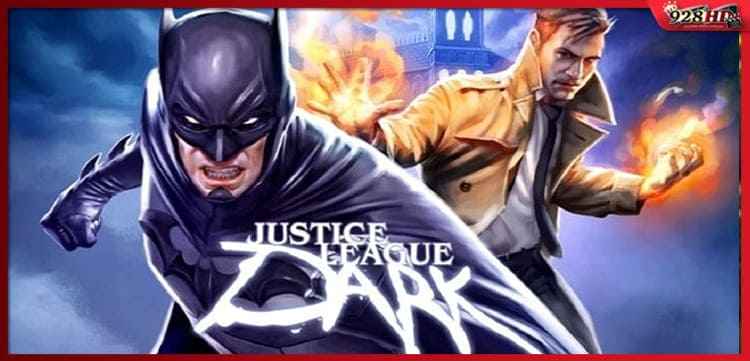 ดูหนังออนไลน์ จัสติซ ลีก สงครามมนต์ดำ (Justice League Dark) 2017