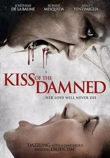 จุมพิตต้องคำสาป (Kiss of the Damned)
