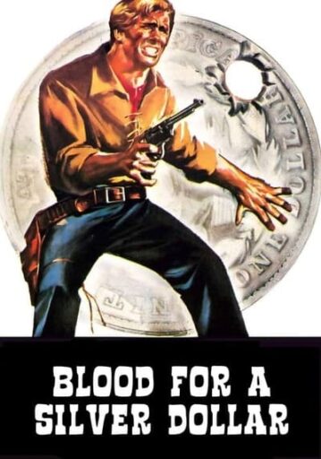 จ้าวสมิงตะลุยเดี่ยว (Blood For A Silver Dollar)