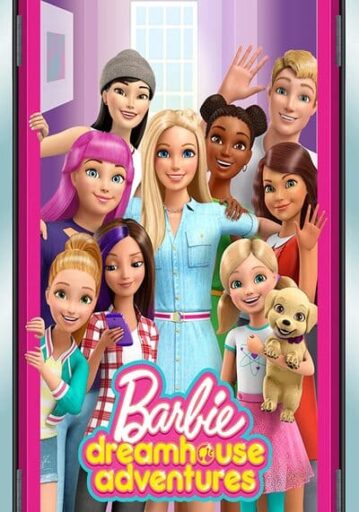 ผจญภัยบ้านในฝันของบาร์บี้ (Barbie Dreamhouse Adventures Season 1)