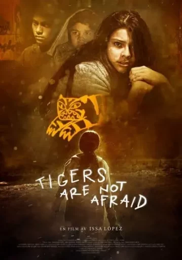 พรจากโลกมืด (Tigers Are Not Afraid)