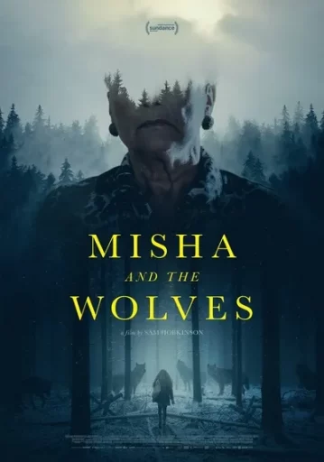 มิชาและหมาป่า (Misha and the Wolves)