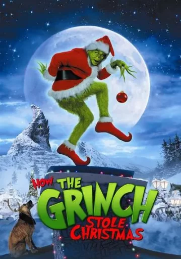 เดอะกริ๊นช์ ตัวเขียวป่วนเมือง (How The Grinch Stole Christmas)
