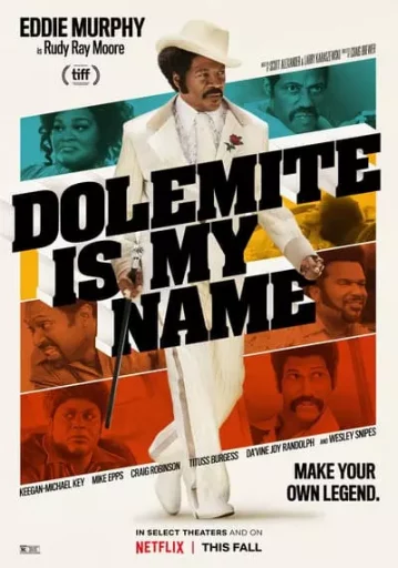 โดเลอไมต์ ชื่อนี้ต้องจดจำ (Dolemite Is My Name)