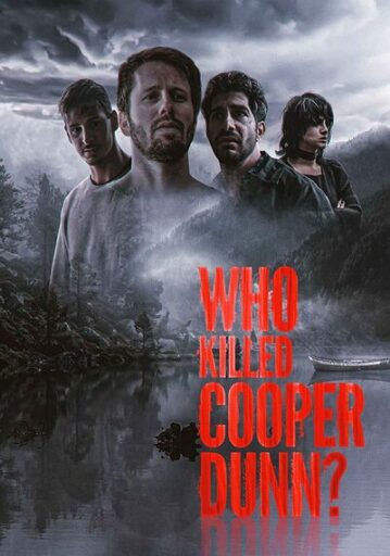 ใครฆ่าคูเปอร์ดันน์ (Who Killed Cooper Dunn)